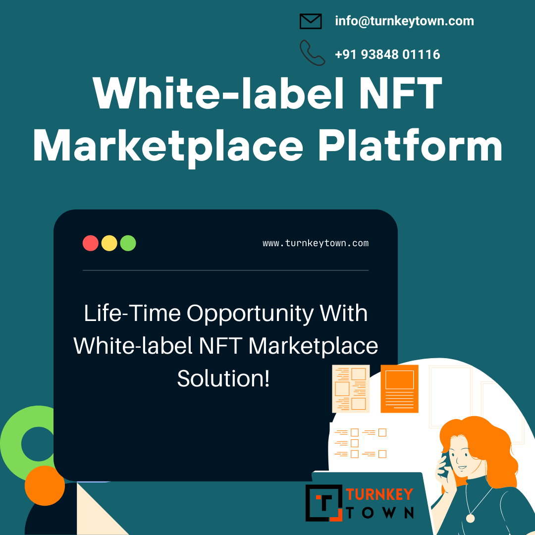 Life-Time Opportunity With White-label NFT Marketplace Solution!